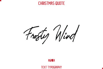 Calligraphy Lettering Happy Merry Christmas Greeting Card Text Quote Frosty Wind