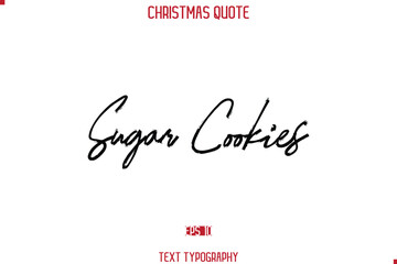 Calligraphy Lettering Happy Merry Christmas Greeting Card Text Quote Sugar Cookies.