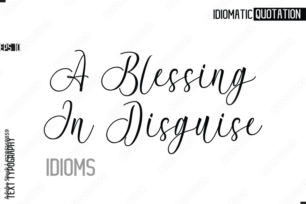 Fototapete typography quote vector calligraphy text idiom phrase a blessing in disguise.