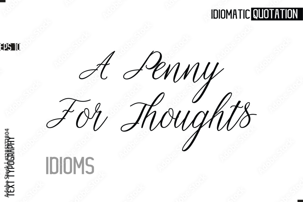 Fototapete typography quote vector calligraphy text idiom phrase a penny for thoughts