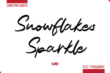 Christmas Quote Stylish Typography Text Lettering Snowflakes Sparkle