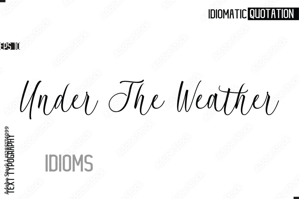 Fototapete typography quote vector calligraphy text idiom phrase under the weather