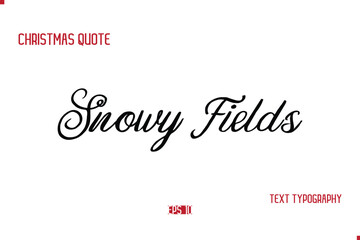 Happy Merry Christmas Saying Stylish Cursive Text Typography Lettering Snowy Fields.