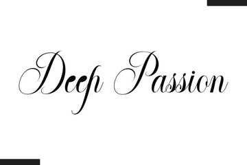 Deep Passion Stylish Cursive Typography Love Text