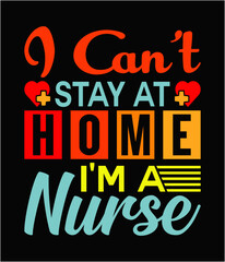I can't stay at home I'm a nurse printable cut file.