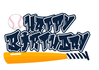 happy birthday - white and blue with baseball ball and bats, vector sport graphic for street art - typography graffiti lettering - art illustration - multicolor - written word - softball


