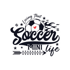 Living that soccer mini life soccer season