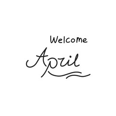 welcome april hand drawing