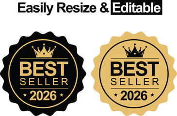 Best Seller 2025 or Gold Best Seller 2026 Label Vector , Premium Product Badge for Top Sales Recognition. Easily Resize & Editable