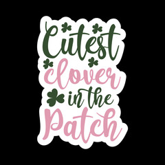 Cutest Clover In The Patch