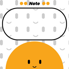 Note design features a cheerful, smiling orange character at the bottom, surrounded by a light, patterned background of gray smiley faces.