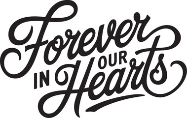 In Loving Memory and Forever in Our Hearts Text Type Font. Vector Halo Winged Heart Tattoo Style Illustration Typography. With Custom text Banner Ribbon.