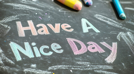 A chalkboard is shown with a message drawn in vibrant, colorful chalk. The message encourages a positive outlook, inspiring the viewer with its words.