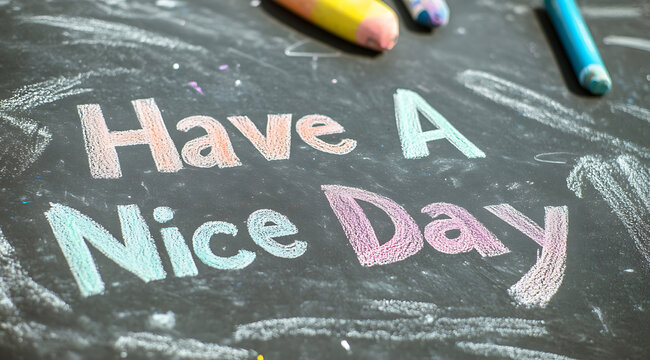 A chalkboard is shown with a message drawn in vibrant, colorful chalk. The message encourages a positive outlook, inspiring the viewer with its words.