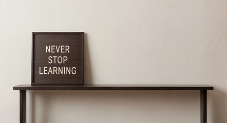 never stop learning Text
