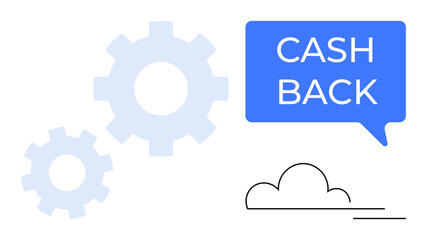 Blue speech bubble, text CASH BACK, two gear cogs, black outlined cloud. Ideal for finance, rewards, tech management, operations cloud computing marketing strategies online services. Abstract line