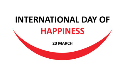 International Day of Happiness vector illustration. Event title is integrated with a bold, smiling mouth symbol. For Happiness Day awareness campaigns.