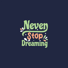 Motivational vintage style typography t-shirt design template,vintage typography design 