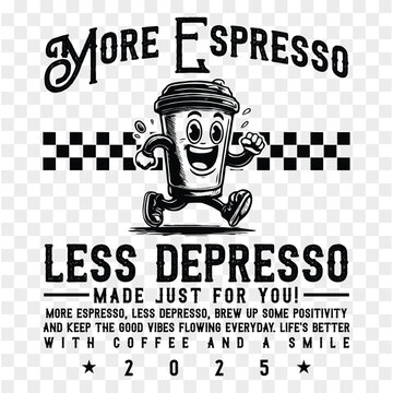 More Espresso Less Depresso