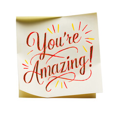 You are amazing message posted on sticky note memo praise affirmation transparent background