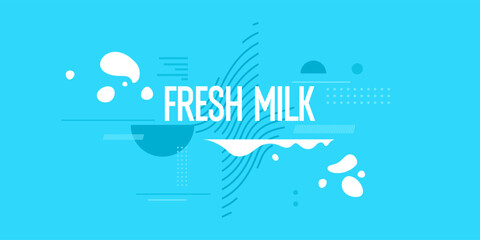 Modern poster fresh milk with splashes on a background. Vector illustration in flat minimalistic style. A poster for advertising dairy products.