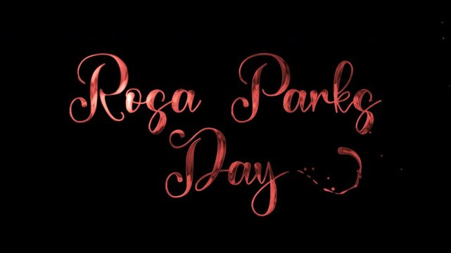 Rosa Parks Day, Text animation in red, green, blue 4k alpha channel cursive with a play button is suitable for educational presentations, social media posts, historical commemorations.
