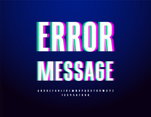 Obraz premium Vector techno template Error Message. Bright Font with Glitches. Set of Digital Alphabet Letters and Numbers