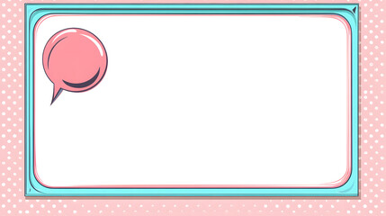 Cute pastel pop art style blank frame with speech bubble, perfect for adding text or images. Ideal for social media, blogs, presentations, and more.