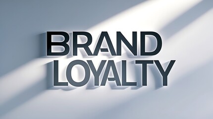 Text showcasing brand loyalty concept with strong shadows and a simple background
