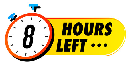 Countdown 8 hours left vector badge for social media post, promotion, promo offer