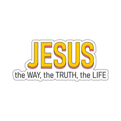 Christian sticker in groove style. John 14:6 Jesus is the way, the truth and the life