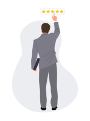 Business man leave five star rating and service satisfaction feedback. Young man standing back view in formal suit give a review. Vector realistic Illustration isolated