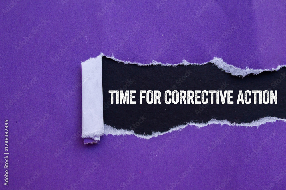 Poster time for corrective action message written on ripped torn purple paper on black background. conceptu
