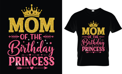 Mom of the Birthday Princess Mommy Women Birthday Party T-Shirt Design