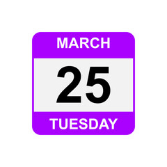 
25 March , Tuesday .Date template. Useful design for calendar or event promotion. Vector illustration EPS 10 file
