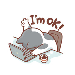 A tired gray cartoon cat slumps over a laptop, face down on the keyboard, with one paw giving a thumbs-up. Above it, the phrase 