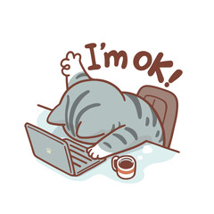 A tired gray cartoon cat slumps over a laptop, face down on the keyboard, with one paw giving a thumbs-up. Above it, the phrase 