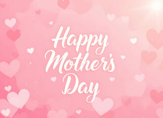 Happy Mother's Day script on pink hearts background