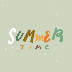 trendy hand lettering poster. Hand drawn calligraphy summer time