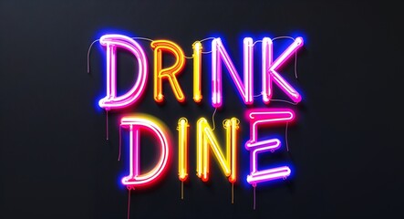 Obraz premium drink and dine colorful neon graffiti lettering on plain black background