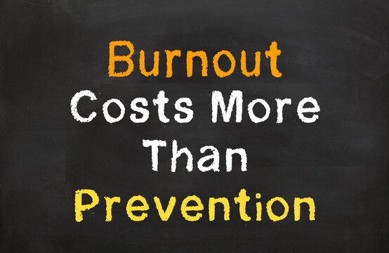burnout costs more than prevention