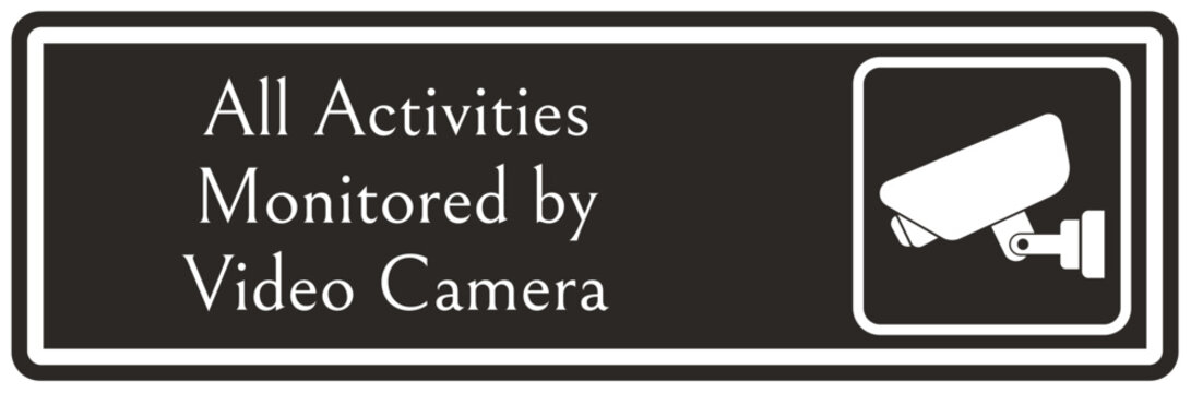 Video surveillance warning sign all activities monitored by video camera