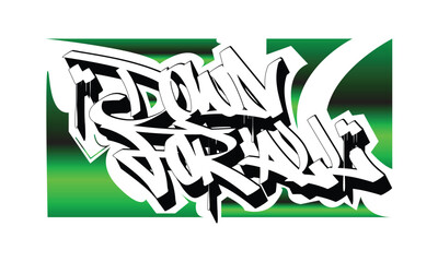 DOWN FOR ALL graffiti style design