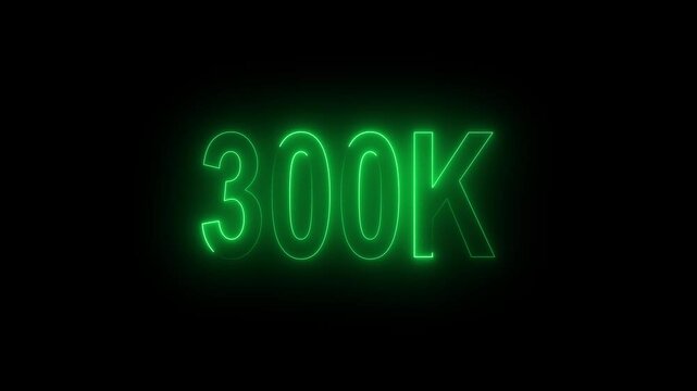 Glowing neon 300k text animation.300k Followers Celebration text animation.