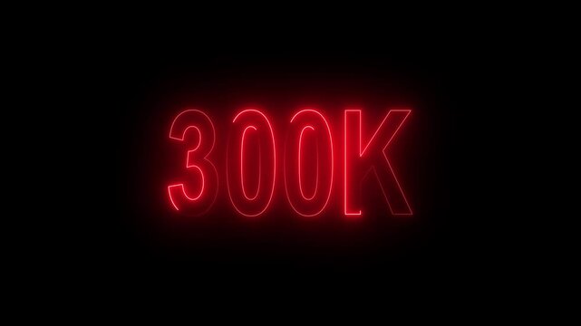 Glowing neon 300k text animation.300k Followers Celebration text animation.