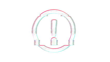 Icon exclamation circle is distorted. Glitch. Noise, chromatic aberration, geometric distortion