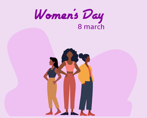 Illustration celebrating Women's Day on March 8. Features three diverse women standing together, symbolizing empowerment, unity, and gender equality