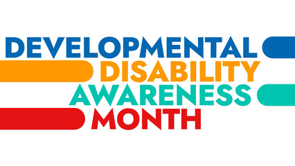 Developmental Disability Awareness Month colorful text typography on white or black background banner illustration great for wishing and celebrating awareness for Developmental Disability Month