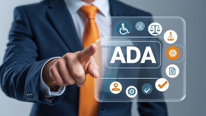 Business man working on virtual touch screen presses abbreviation: ADA. ADA Americans with Disabilities Act concept