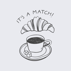 Coffee and croissant. Artwork for apparel, sticker, poster and others. 